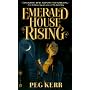 Emerald House Rising
