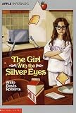 The Girl With the Silver Eyes (Apple Paperbacks)