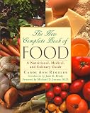 The New Complete Book of Food: A Nutritional Medical, and Culinary Guide