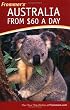 Frommer's Australia from $60 a Day (Frommer's $ A Day)