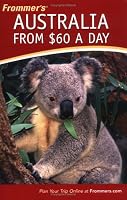 Frommer's Australia from $60 a Day (Frommer's $ A Day)