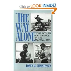 Way Alone: Your Path To Excellence In The Martial  Arts