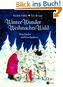 WinterWunderWeihnachtsWald. Neue Lieder und Geschichten