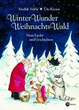 WinterWunderWeihnachtsWald. Neue Lieder und Geschichten