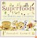 Superfoods: For Babies and Children