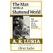 The Man with a Shattered World: The History of a Brain Wound