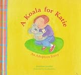 A Koala for Katie: An Adoption Story