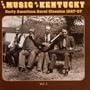 Music Of Kentucky: Early American Rural Classics 1927-1937
