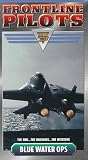 Frontline Pilots, Vol. 2: Blue Water Ops [VHS]
