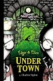 Under Town (Edgar and Ellen)