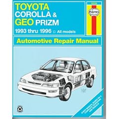 Toyota Corolla & Geo Prizm Automotive Repair Manual: Models Covered : All Toyota Corolla and Geo Prizm Models 1993 Through 1996 (Haynes Automotive Repair Manual Series)