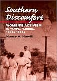 Southern Discomfort: Womens Activism in Tampa, Florida, 1880s-1920s (Women in American History)