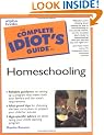 Complete Idiot's Guide to Homeschooling