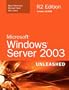Microsoft Windows Server 2003 Unleashed (R2 Edition)