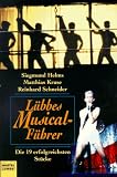 Produkt-Bild: L&uuml;bbes Musical- F&uuml;hrer. Die 19 erfolgreichsten St&uuml;cke.