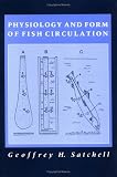 Physiology and Form of Fish Circulation