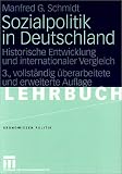 Sozialpolitik in Deutschland: Historische Entwicklung und internationaler Vergleich