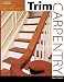 Trim Carpentry