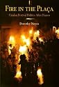 Fire in the Placa: Catalan Festival Politics After Franco