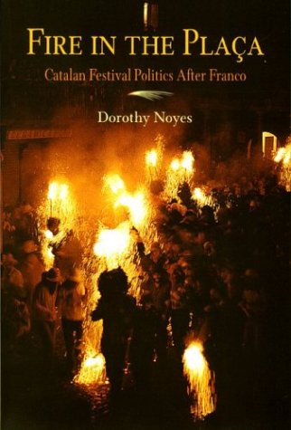 Fire in the Placa: Catalan Festival Politics After Franco