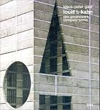 Louis I. Kahn: Completes Works (Architecture)