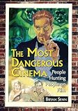 The most dangerous cinema : people hunting people on film