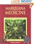 Marijuana Medicine: A World Tour of the Healing and Visionary Powers of Cannabis