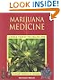 Marijuana Medicine: A...