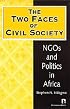 The Two Faces of Civil Society: NGOs and Politics in Africa (Kumarian Press Books on International Development)