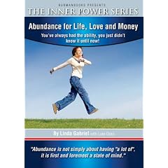 Abundance for Life, Love, and Money: You've Always Had the Ability, Just Didn't Know It! (The Inner Power series)