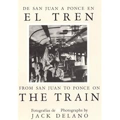 De San Juan a Ponce En El Tren/ from San Juan to Ponce on the Train