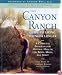 The Canyon Ranch Guide to Living Younger Longer: A Complete Program for Optimal Health for Body, Mind, and Spirit