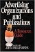 Advertising Organizations and Publications: A Resource Guide