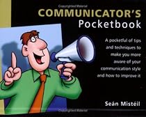 The Communicator's Pocketbook (Management Pocketbooks)