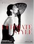Ultimate Style: The Best of the Best Dressed List