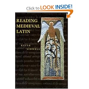 Reading Medieval Latin - Keith Sidwell 