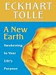 A New Earth: Awakening to Your Life's Purpose