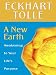 Books : A New Earth: Awakening To Your Life's Purpose