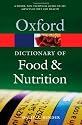 A Dictionary of Food and Nutrition (Oxford Paperback Reference)