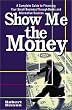 Show Me the Money