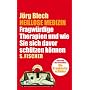 Heillose Medizin: Fragw�rdige Therapien und wie Sie sich davor sch�tzen k�nnen