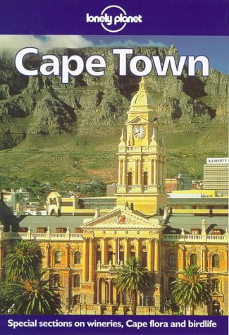 Lonely Planet Cape Town (2nd ed), by Jon Murray