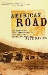 American Road: The Story of an Epic Transcontinental Journey at the Dawn of the Motor Age