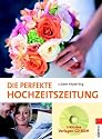 Die perfekte Hochzeitszeitung: Inklusive Vorlagen-CD-ROM: Mit Vorlagen - CD