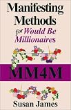 Manifesting Methods for Would Be Millionaires