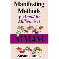 Manifesting Methods for Would Be Millionaires