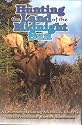 Hunting the Land of the Midnight Sun: A Collection of Hunting Adventures from the Alaska Professional Hunters Association