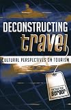 Deconstructing Travel: Cultural Perspectives on Tourism