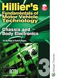 Hillier's Fundamentals of Motor Vehicle Technology Fifth Edition Book 3: Chassis and Body Electronics: Chassis and Body Electronics Bk. 3 (Book 3)
