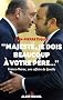Majest�, je dois beaucoup � votre p�re... : France-Maroc, une affaire de famille